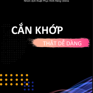 Cắn khớp thật dễ dàng